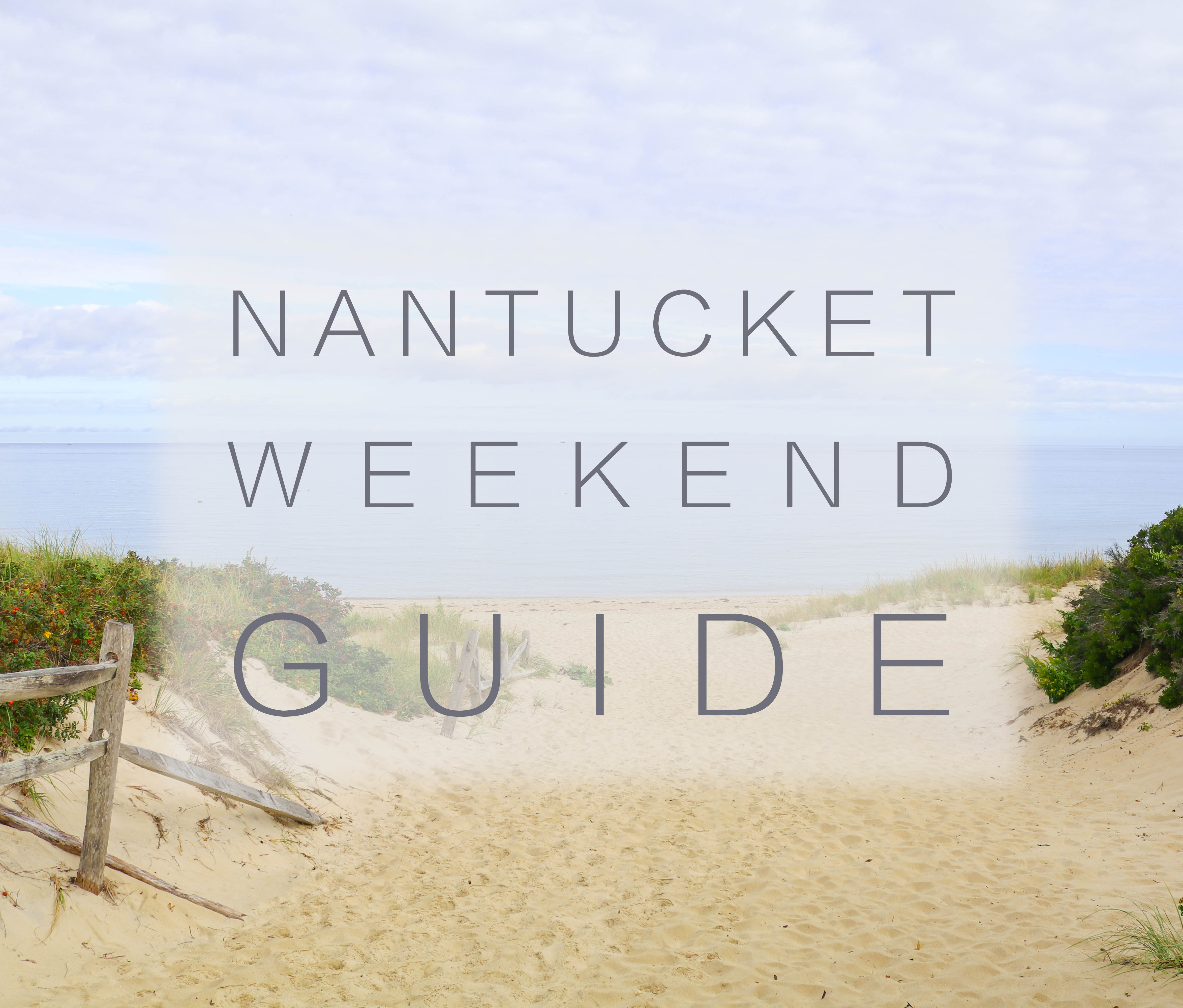 Leigha Ali Travel Guide Weekend On Nantucket